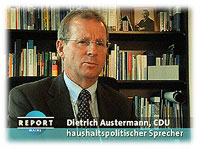 O-Ton, Dietrich Austermann, CDU, haushaltspolitischer Sprecher: